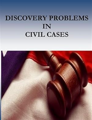 Seller image for Discovery Problems in Civil Cases for sale by GreatBookPrices