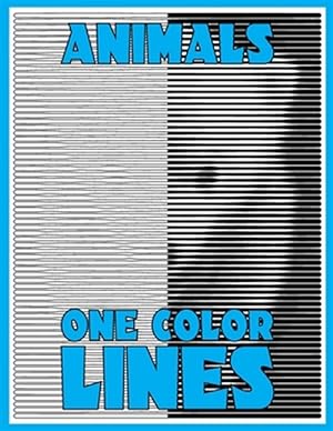 Seller image for One Color Lines - Animals : New Type of Relaxation & Stress Relief Coloring Book for Adults for sale by GreatBookPrices