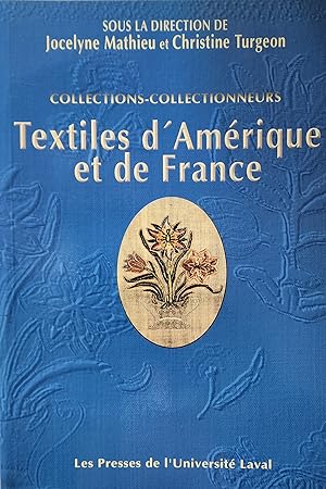 Textiles d'Amérique et de France. Collection-collectionneurs