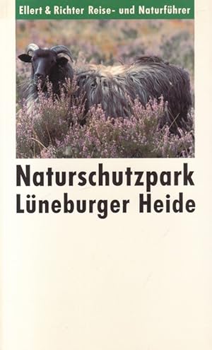 Immagine del venditore per Naturschutzpark Lneburger Heide. Ellert & Richter ; Reise- und Naturfhrer. venduto da Versandantiquariat Nussbaum