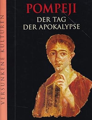Seller image for Pompeji - Der Tag der Apokalypse. Versunkene Kulturen. for sale by Versandantiquariat Nussbaum