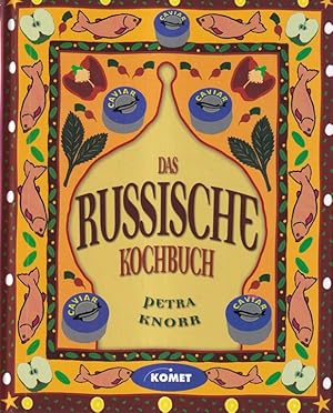 Bild des Verkufers fr Das russische Kochbuch zum Verkauf von Versandantiquariat Nussbaum
