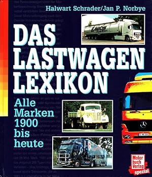 Bild des Verkufers fr Das Lastwagen-Lexikon : Alle Marken 1900 bis heute zum Verkauf von Versandantiquariat Nussbaum