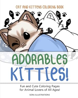 Bild des Verkufers fr Cats and Kittens Coloring Book: Adorable Kitties! Fun and Cute Coloring Pages for Animal Lovers of All Ages! (Paperback or Softback) zum Verkauf von BargainBookStores
