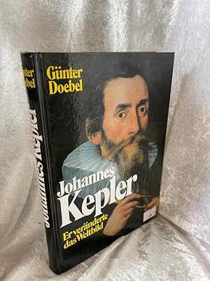 Bild des Verkufers fr Johannes Kepler. Er vernderte das Weltbild Er vernderte das Weltbild zum Verkauf von Antiquariat Jochen Mohr -Books and Mohr-