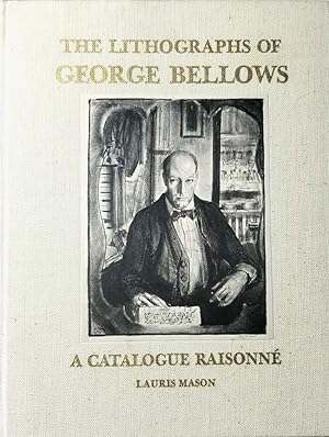 Image du vendeur pour The Lithographs of George Bellows: A Catalogue Raisonne mis en vente par Schindler-Graf Booksellers