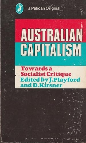 Seller image for Australian Capitalism: Towards a Socialist Critique for sale by Goulds Book Arcade, Sydney