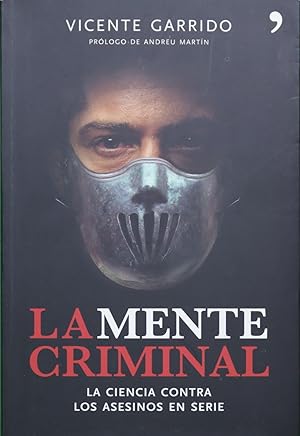 Imagen del vendedor de La mente criminal la ciencia contra los asesinos en serie a la venta por Librera Alonso Quijano