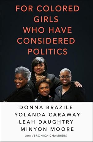 Seller image for For Colored Girls Who Have Considered Politics for sale by AHA-BUCH GmbH