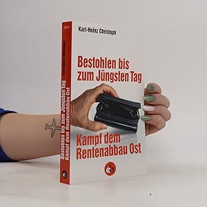 Bild des Verkufers fr Bestohlen bis zum Jngsten Tag: Kampf dem Rentenabbau Ost zum Verkauf von Bookbot
