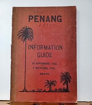 PENANG / GEORGETOWN, Malaysia 1936 - Information Guide w. commercial and tourist information