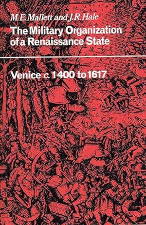 Bild des Verkufers fr Military Organisation of a Renaissance State : Venice C. 1400 to 1617 zum Verkauf von GreatBookPricesUK
