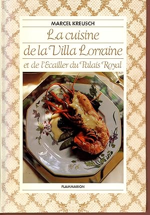 Immagine del venditore per La cuisine de la Villa Lorraine et de l'Ecailler du Palais royal (French Edition) venduto da Bouquinerie Le Fouineur