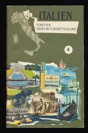 Bild des Verkufers fr Italien 4.Teil: Venetien, Trentino-Oberetschland - Die Regionen Italiens 4. Unter dem Patronat des Kommissariats fr Fremdenverkehr zum Verkauf von Antiquariat Peda