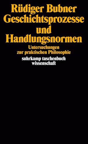 Seller image for Geschichtsprozesse und Handlungsnormen : Untersuchungen zur praktischen Philosophie for sale by AHA-BUCH GmbH