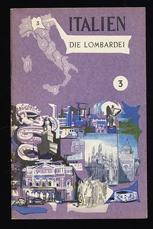 Bild des Verkufers fr Italien 3.Teil: Die Lombardei - Die Regionen Italiens 3. Unter dem Patronat des Kommissariats fr Fremdenverkehr zum Verkauf von Antiquariat Peda