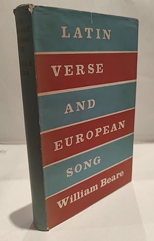 Imagen del vendedor de Latin Verse and European Song: A Study in Accent and Rhythm a la venta por The Bookstore