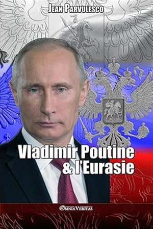 Bild des Verkufers fr Vladimir Poutine & l'Eurasie -Language: french zum Verkauf von GreatBookPrices