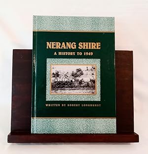 Imagen del vendedor de Nerang Shire a History to 1949 a la venta por Haymes & Co. Bookdealers