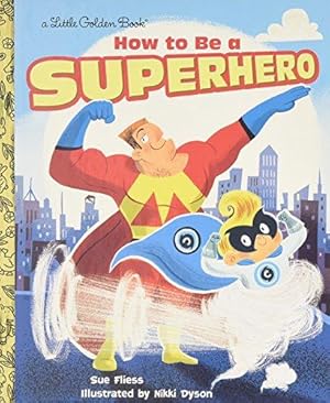 Seller image for How to Be a Superhero (Little Golden Book): Read & Listen Edition for sale by WeBuyBooks 2