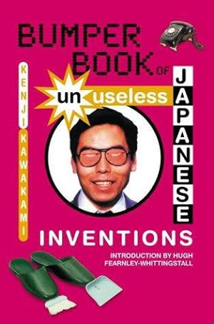 Image du vendeur pour Bumper Book of Unuseless Japanese Inventions mis en vente par WeBuyBooks 2