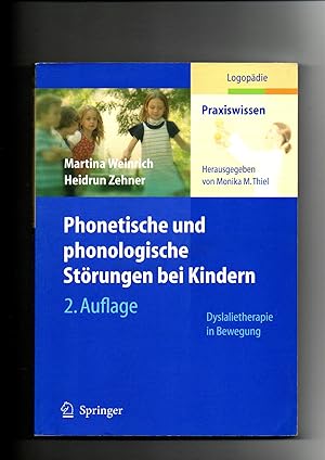 Bild des Verkufers fr Martina Weinrich, Phonetische und phonologische Strungen bei Kindern - Dyslalietherapie in Bewegung zum Verkauf von sonntago DE