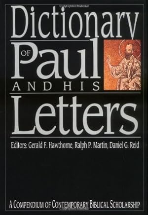 Imagen del vendedor de Dictionary of Paul and His Letters/a Compendium of Contemporary Biblical Scholarship a la venta por WeBuyBooks