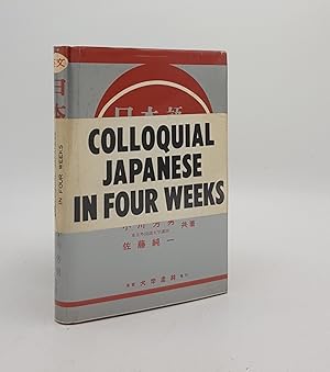 Bild des Verkufers fr COLLOQUIAL JAPANESE IN FOUR WEEKS zum Verkauf von Rothwell & Dunworth (ABA, ILAB)
