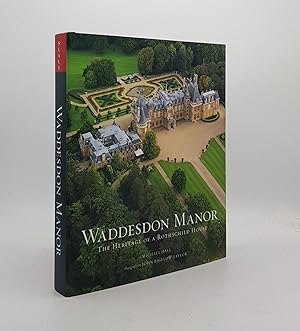 Imagen del vendedor de WADDESDON MANOR The Heritage of a Rothschild House a la venta por Rothwell & Dunworth (ABA, ILAB)