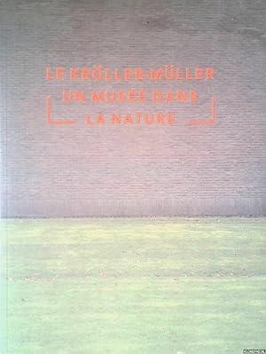 Immagine del venditore per Le Krller-Mller: un muse dans la nature venduto da Klondyke