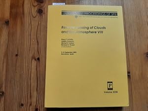 Seller image for Remote Sensing of Clouds and the Atmosphere: VIII (Proceedings of SPIE) for sale by Gebrauchtbcherlogistik  H.J. Lauterbach