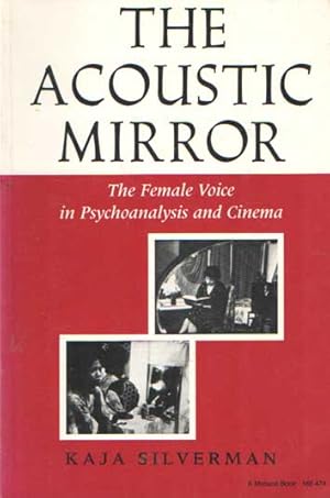 Image du vendeur pour The Acoustic Mirror. The Female Voice in Psychoanalysis and Cinema mis en vente par Bij tij en ontij ...