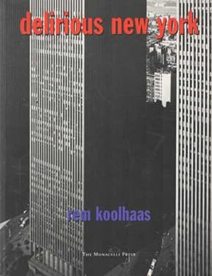 Seller image for Delirious New York - A Retroactive Manifesto for Manhattan for sale by Bij tij en ontij ...