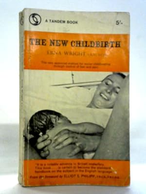 Image du vendeur pour The New Childbirth mis en vente par World of Rare Books