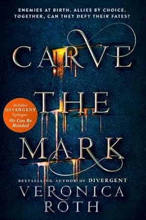 Seller image for Carve the Mark: Veronica Roth  s breathtaking fantasy captures an unusual friendship, an epic love story, and a galaxy-sweeping adventure.: Book 1 for sale by WeBuyBooks 2