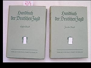 Handbuch der Deutschen Jagd. 1 und 2 Band. Mit einem Geleitwort des Reichsjäger Meisters