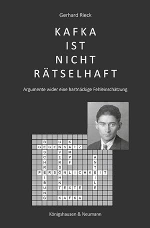Bild des Verkufers fr Kafka ist nicht rtselhaft : Argumente wider eine hartnckige Fehleinschtzung zum Verkauf von AHA-BUCH GmbH