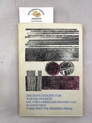 Seller image for Dreizehn Gedichte. Mit vier Farbholzschnitten von Klaus Staeck / Passgnge ; Band 8 for sale by Chiemgauer Internet Antiquariat GbR