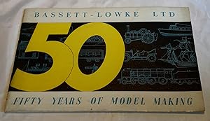 The Story of Bassett-Lowke Ltd From the Turn of the Century.