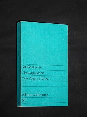 Seller image for Straentheater. Herausgegeben von Agnes Hfner (es 424) for sale by Fast alles Theater! Antiquariat fr die darstellenden Knste
