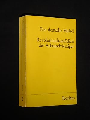 Imagen del vendedor de Der deutsche Michel. Revolutionskomdien der Achtundvierziger. Herausgegeben von Horst Denkler (= Universalbibliothek Nr. 9300-05) a la venta por Fast alles Theater! Antiquariat fr die darstellenden Knste