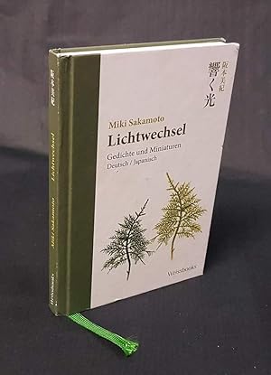 Bild des Verkufers fr Lichtwechsel. Gedichte und Miniaturen Deutsch / Japanisch. zum Verkauf von Antiquariat Dennis R. Plummer