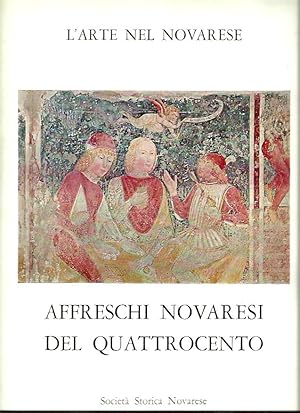 Seller image for Affreschi novaresi del quattrocento for sale by Booklovers - Novara