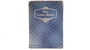 Seller image for The Comic Muse. An Anthology of Humorous Verse. for sale by Goldstone Rare Books