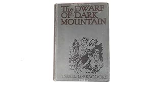 Image du vendeur pour The Dwarf of Dark Mountain. mis en vente par Goldstone Rare Books