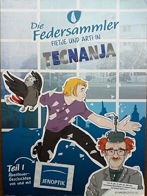 Bild des Verkufers fr Die Federsammler 06 - Fietje und Arti in TECNANJA zum Verkauf von Versandantiquariat Jena