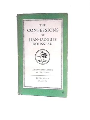 Image du vendeur pour The Confessions Of Jean Jacques Rousseau mis en vente par World of Rare Books