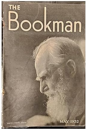 Seller image for The Bookman May1932 / "Literary Gents" - Galsworthy greeted by Shakespeare; Mediaeval Garden Literature; How Classical Authors Worked; The Bookman Gallery - Stella Benson; Contemporary Foreign Writers, XVII - Jakob Wassermann; The Epithen in English Poetry; Verse of Our Time; Dorothy Wordsworth; The Legend of "Black Michael"; Dictators Under the Microscope; The Harvest of 1932; An Enchanted Year; Love of Nature; An Epic of the Country-side; A Glimpse of the Victorian Scene; Four Novels by Women; The Collector; Broadcasting for Bookmen; Both Sides of the House; For the Writers of To-Morrow; "Bookman" Competitions and Crossword. for sale by Shore Books