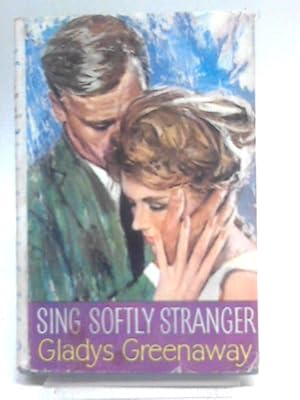 Seller image for Sing Softly, Stranger for sale by World of Rare Books