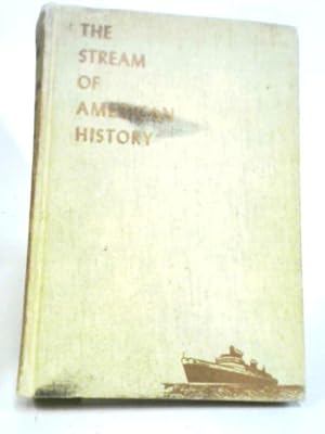 Bild des Verkufers fr The Stream of American History Volume II zum Verkauf von World of Rare Books